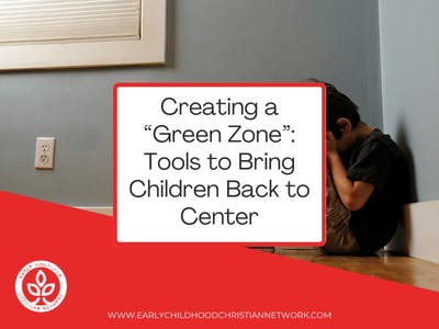 Creating a Green Zone: Tools to Bring Students Back to Center